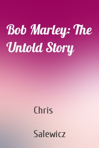 Bob Marley: The Untold Story