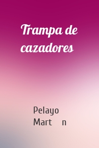 Trampa de cazadores