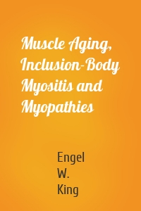 Muscle Aging, Inclusion-Body Myositis and Myopathies