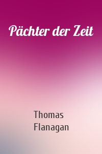 Pächter der Zeit