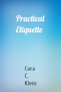 Practical Etiquette