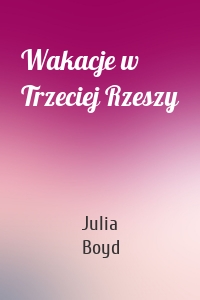 Wakacje w Trzeciej Rzeszy
