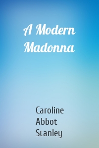 A Modern Madonna