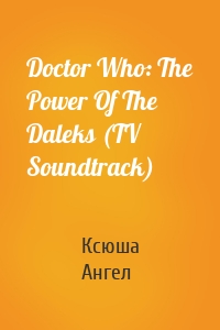 Doctor Who: The Power Of The Daleks (TV Soundtrack)