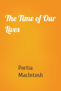 The Time of Our Lives