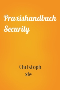 Praxishandbuch Security