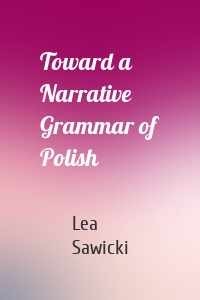 Toward a Narrative Grammar of Polish