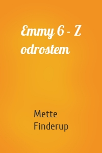 Emmy 6 - Z odrostem
