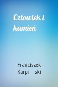 Człowiek i kamień