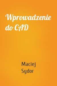 Wprowadzenie do CAD