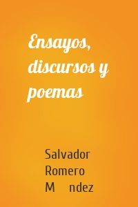Ensayos, discursos y poemas