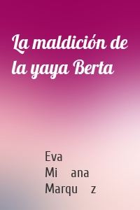 La maldición de la yaya Berta