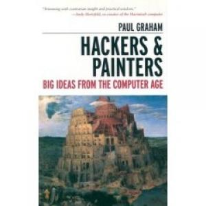 Обложка книги «Hackers and Painters: Big Ideas from the Computer Age» — Paul Graham