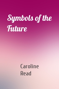 Symbols of the Future
