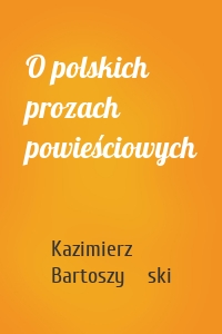 O polskich prozach powieściowych