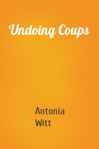 Undoing Coups