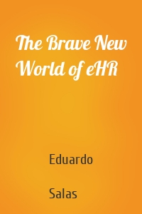 The Brave New World of eHR