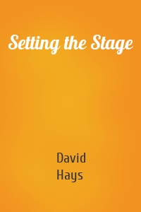 Setting the Stage