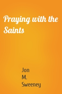 Praying with the Saints
