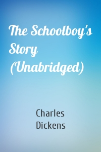The Schoolboy's Story (Unabridged)