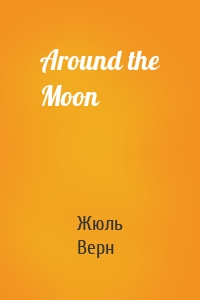 Around the Moon