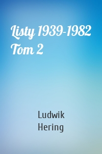 Listy 1939-1982 Tom 2