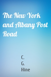 The New York and Albany Post Road