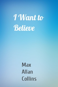 I Want to Believe