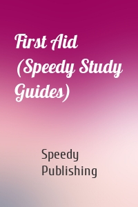 First Aid (Speedy Study Guides)