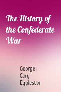 The History of the Confederate War