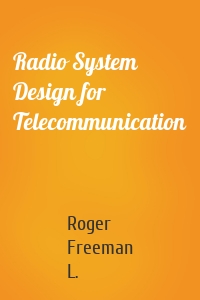 Radio System Design for Telecommunication