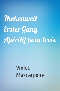 Thekenwelt - Erster Gang Apéritif pour trois