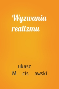 Wyzwania realizmu