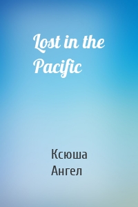 Lost in the Pacific