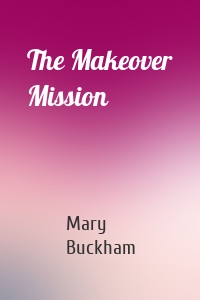 The Makeover Mission