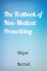 The Textbook of Non-Medical Prescribing