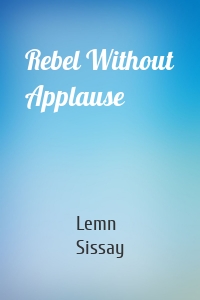 Rebel Without Applause
