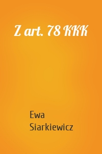 Z art. 78 KKK