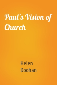Paul’s Vision of Church