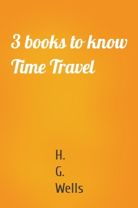3 books to know Time Travel