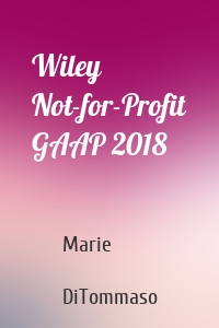 Wiley Not-for-Profit GAAP 2018