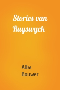 Stories van Ruyswyck