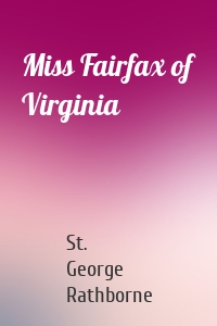 Miss Fairfax of Virginia