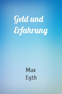 Geld und Erfahrung