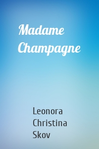 Madame Champagne