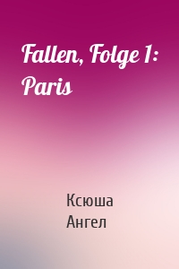 Fallen, Folge 1: Paris