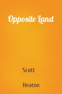 Opposite Land