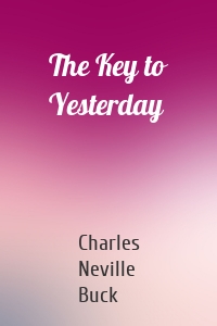 The Key to Yesterday