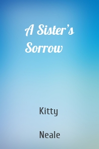 A Sister’s Sorrow