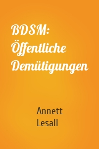 BDSM: Öffentliche Demütigungen